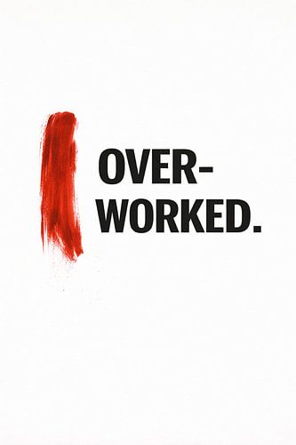 Overwerkt – Minimalistische typografie wanddecoratie