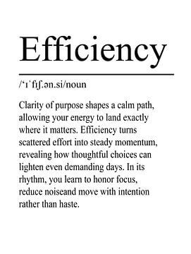 Efficiency Definition - White by WordsThatInspire