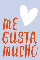 Me gust amucho