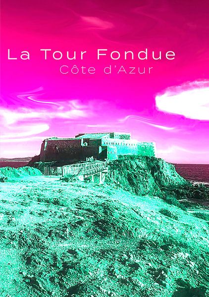 La Tour Fondue - Côte d'Azur van Birgit Wagner
