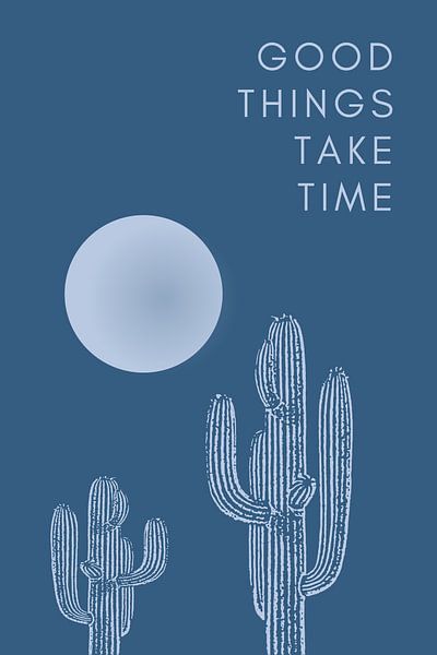 Good Things Take Time by DS.creative