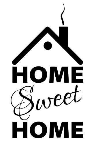 Home Sweet home