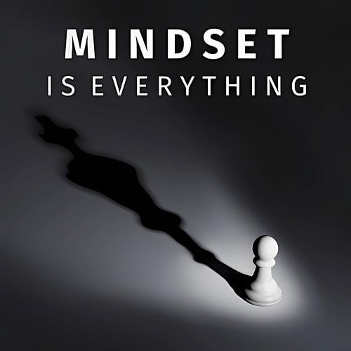 Mindset is alles