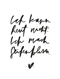 Ich kann heut nicht. Ich mach Seifenblasen von Katharina Roi