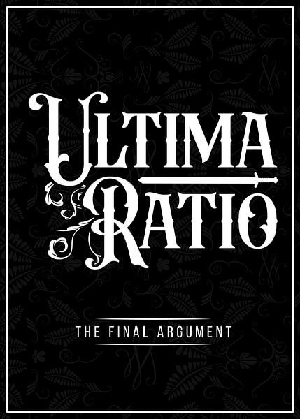 Ultima Ratio - Het laatste argument van Pixelbull Design