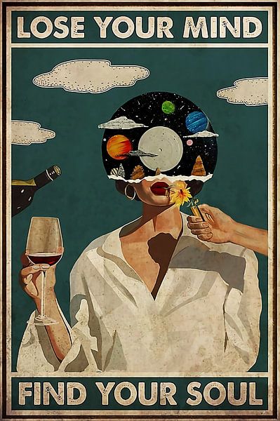 Music Vintage Poster, Lose Your Mind Find Your Soul by Steven Kingsbury