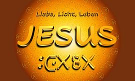 JESUS der Christus - Liebe, Licht, Leben