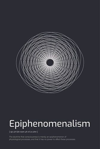 Ephiphenomenalism