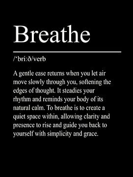 Breathe Definition - Black by WordsThatInspire