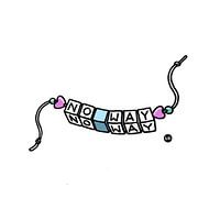 Bracelet with letter beads 'no way'