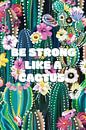 Sei stark wie ein Kaktus von Creative texts Miniaturansicht