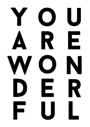 You Are Wonderful Black Text Art