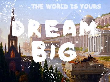 Dream Big von Sascha Hahn