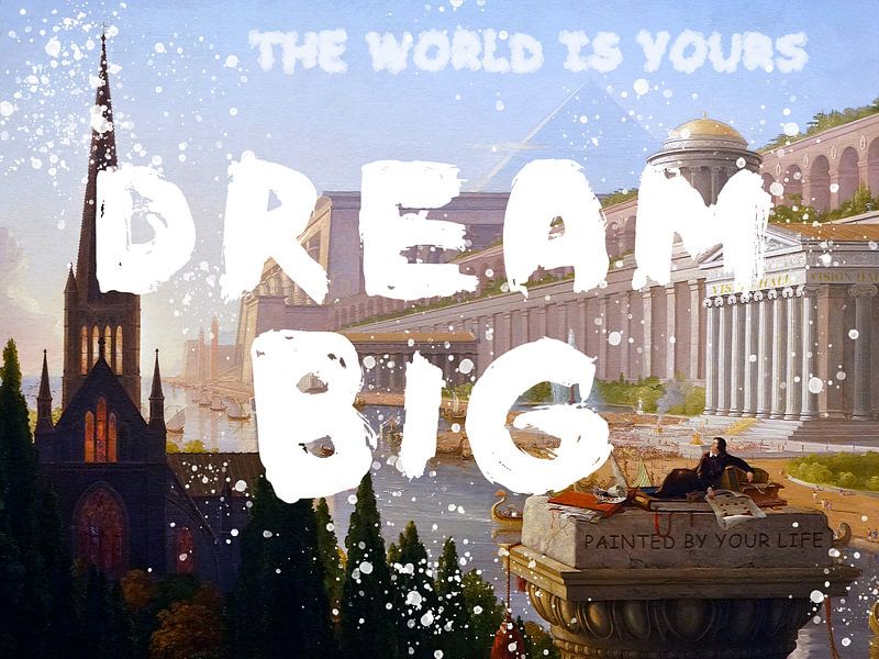 Dream Big by Sascha Hahn