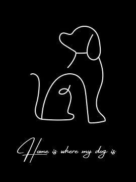 Home is where my dog is - black sur ArtDesign by KBK