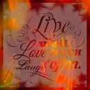 Live, Love, Laugh van Rietje Bulthuis thumbnail