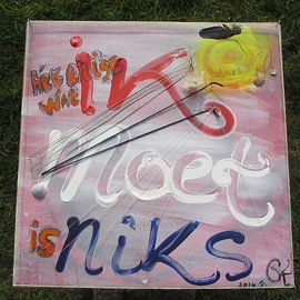 IK MOET NIKS (I MUST NOTHING) by Willie Wete