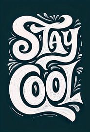 Typographie Stay Cool sur Artistic
