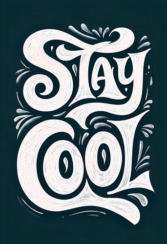 Stay Cool Typography