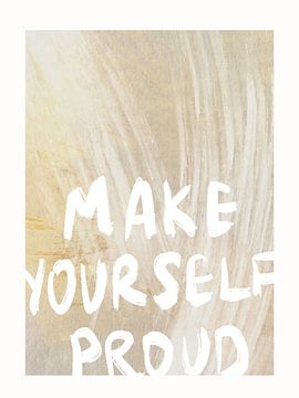 Make Yourself Proud by Treechild