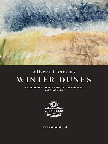 Albert Lascaux "Winter in the Dunes&quot ; aquarelle, mer du Nord, -7,5°, 2011