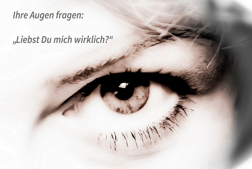 Uw ogen vragen: "Je houdt echt van me?" van Norbert Sülzner