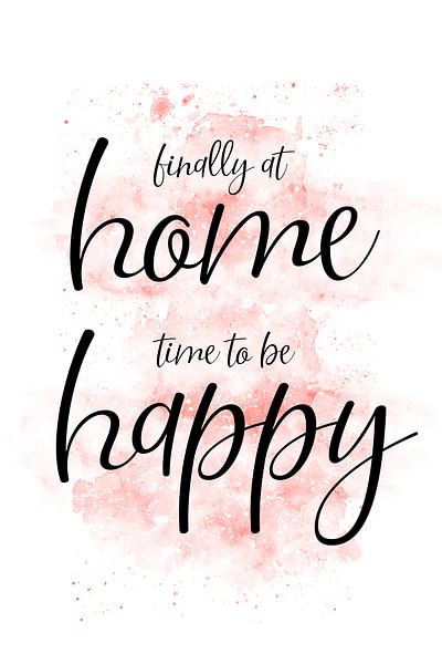 FINALLY AT HOME – TIME TO BE HAPPY von Melanie Viola