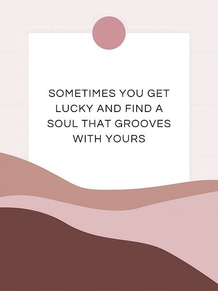 Quote: A soul that grooves yours by Gypsy Galleria