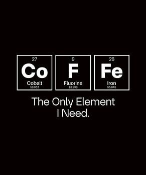 Koffie Scheikunde Citaat - Het enige element dat ik nodig heb - Wetenschap Humor Ontwerp