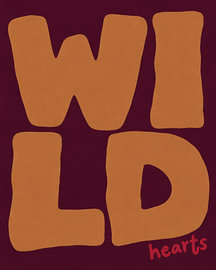 WILD Hearts | Retro quote poster in oranje en aubergine