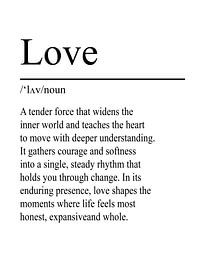 Love Definition - White by WordsThatInspire