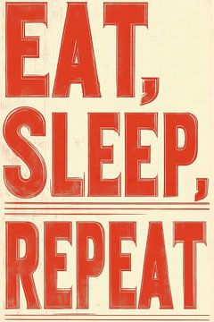 eat, sleep, repeat van Franka Poulain