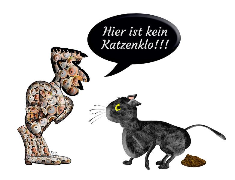 “Hier ist kein Katzenklo!!!” van Grüntyers .