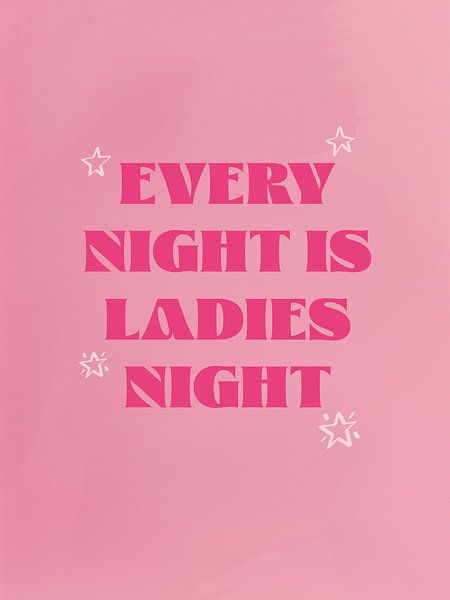 Elke avond is Ladies Night van Malou Studio