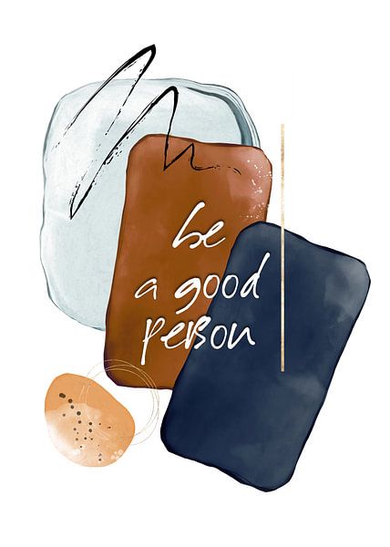 Art zen Soyez une bonne personne #zen par JBJart Justyna Jaszke