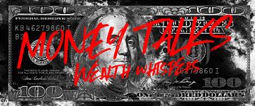 100 Dollar - Money Talks, Wealth Whispers
