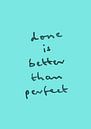 done is better than perfect par Rene Hamann Aperçu