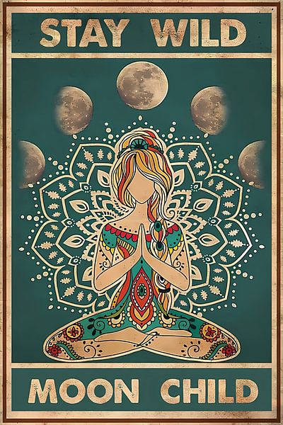 Vintage Yoga Girl Stay Wild Moon Child, Yoga Love by Steven Kingsbury