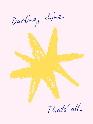 Schat, straal maar. Dat is alles