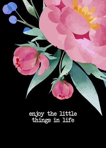 Enjoy the little things - Motivierender Spruch & Positives Denken