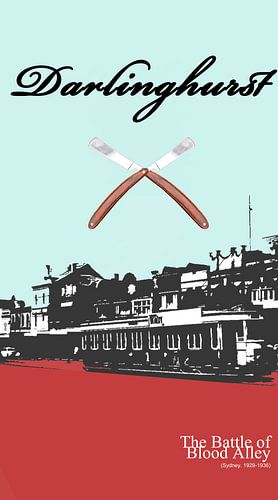Darlinghurst, Sydney - Australia - The Battle of Blood Alley