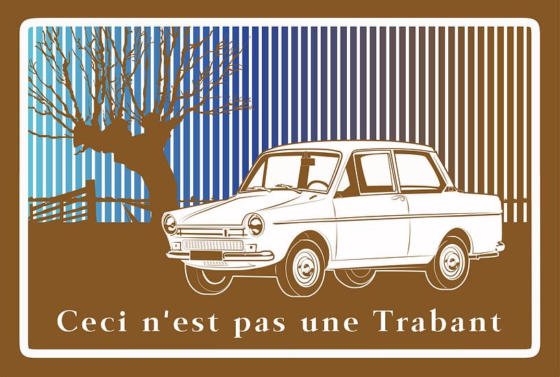 Ceci n'est pas une Trabant by Frank Donkers