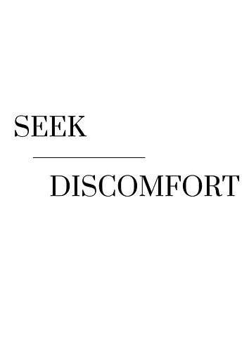Chercher l'inconfort