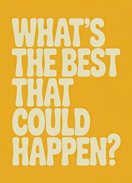 'Wat is het beste dat er kan gebeuren? van Niklas Maximilian