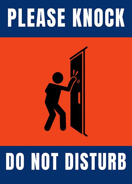 Please Knock, Do Not Disturb by Art Kingdom