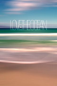 LOVE THE OCEAN II by Pia Schneider