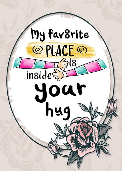 Mijn favoriete plek is in je knuffel van Gunawan RB