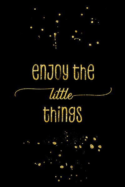 TEXT ART GOLD Enjoy the little things von Melanie Viola
