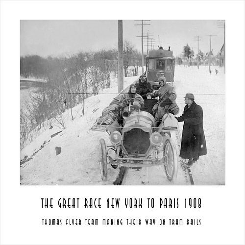De Grote Race New York naar Parijs 1908: Thomas Flyer team op weg naar de tramrails...
