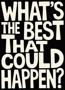 Qu'est-ce que's the Best That Could Happen Typography ?